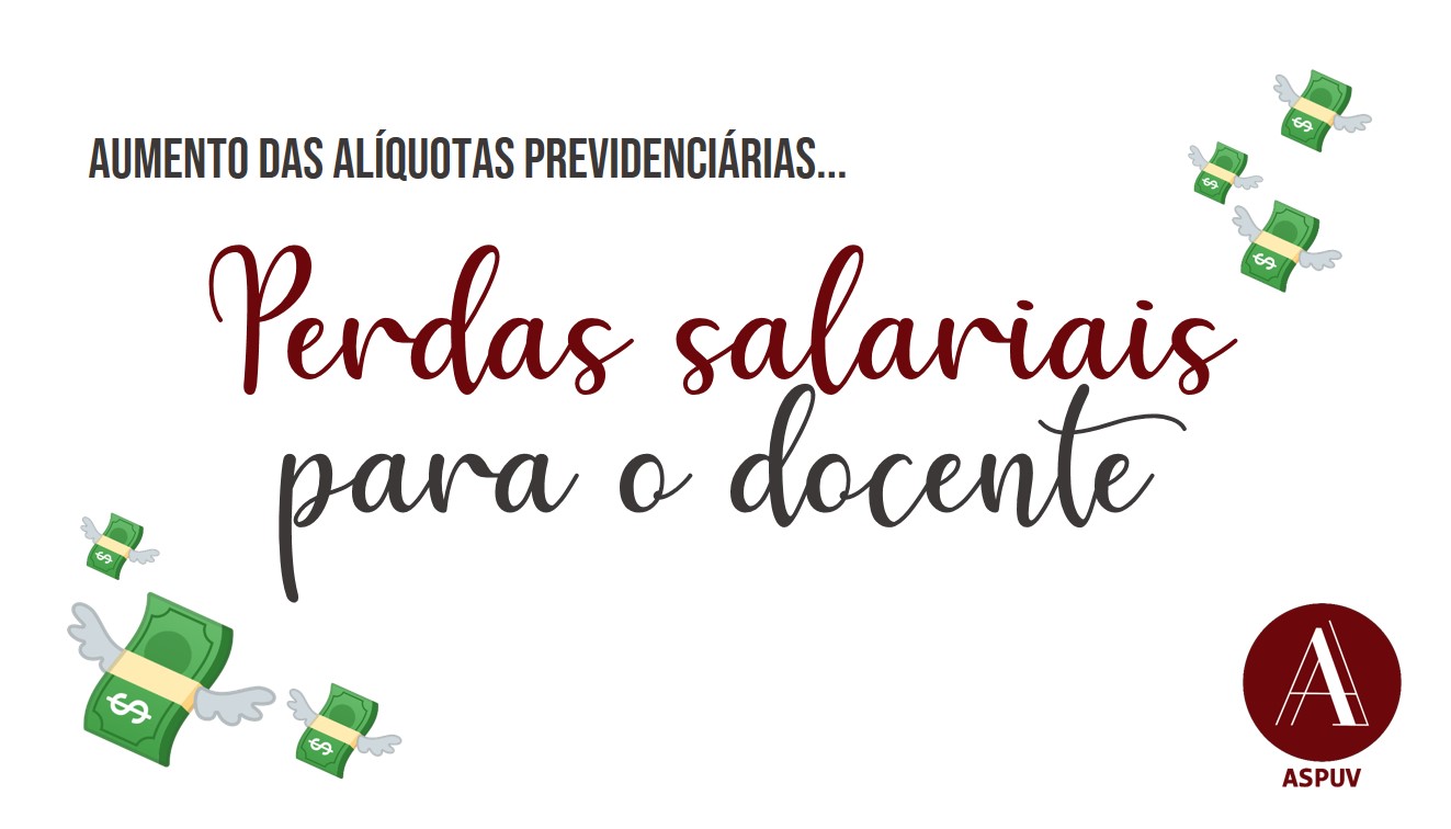 ASPUV mostra perda salarial dos docentes a partir de março