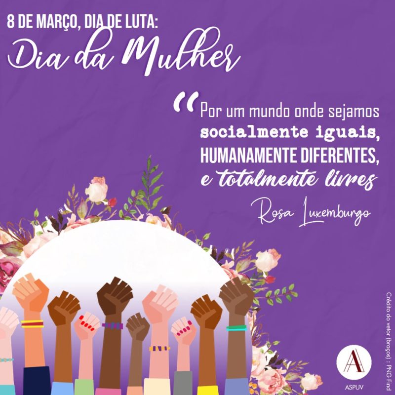 08 de março: dia de luta da mulher trabalhadora