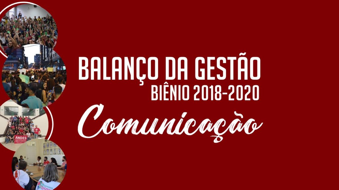 Balanço da gestão 2018-2020: comunicação