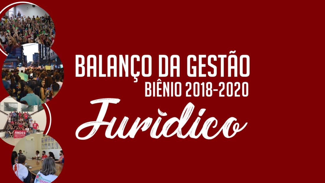 Balanço da gestão 2018-2020: jurídico