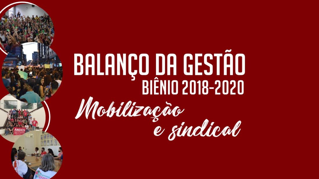 Balanço da gestão 2018-2020: mobilização e atividades sindicais