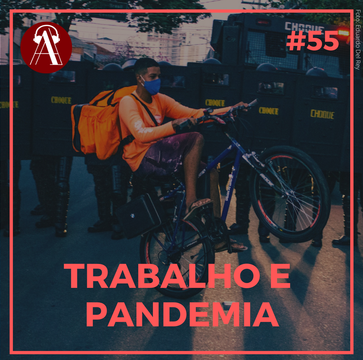 #55- Trabalho e Pandemia