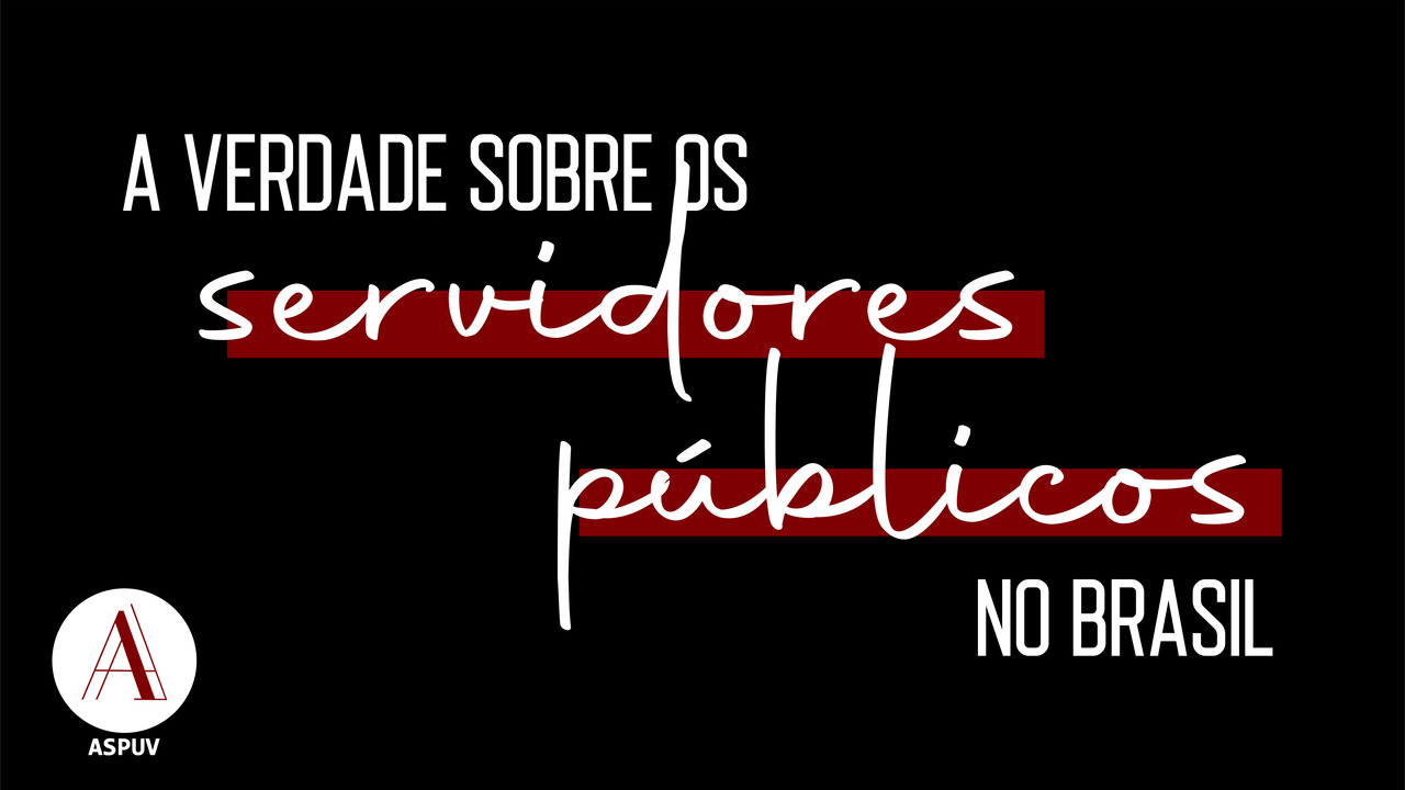 A verdade sobre os servidores públicos no Brasil
