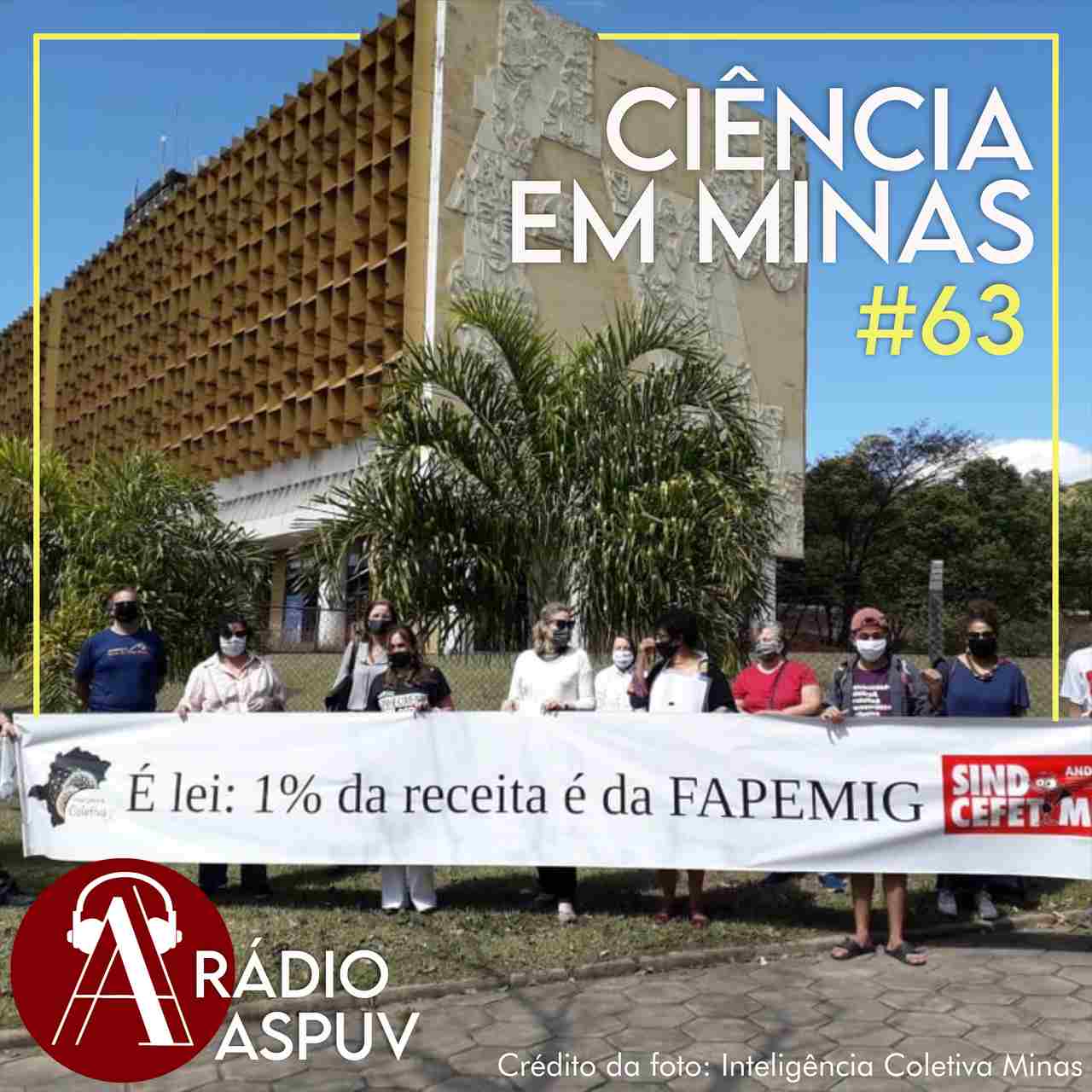 Rádio ASPUV #63 Ciência em Minas