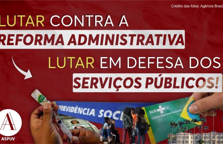 Em defesa dos serviços públicos: experimente tema para foto da ASPUV contra a reforma administrativa