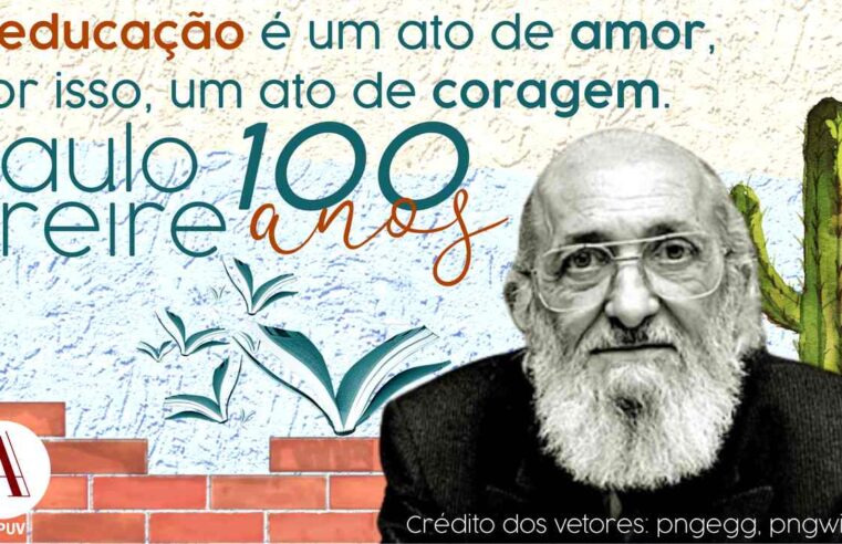 100 anos de Paulo Freire: o Patrono da Educação Brasileira