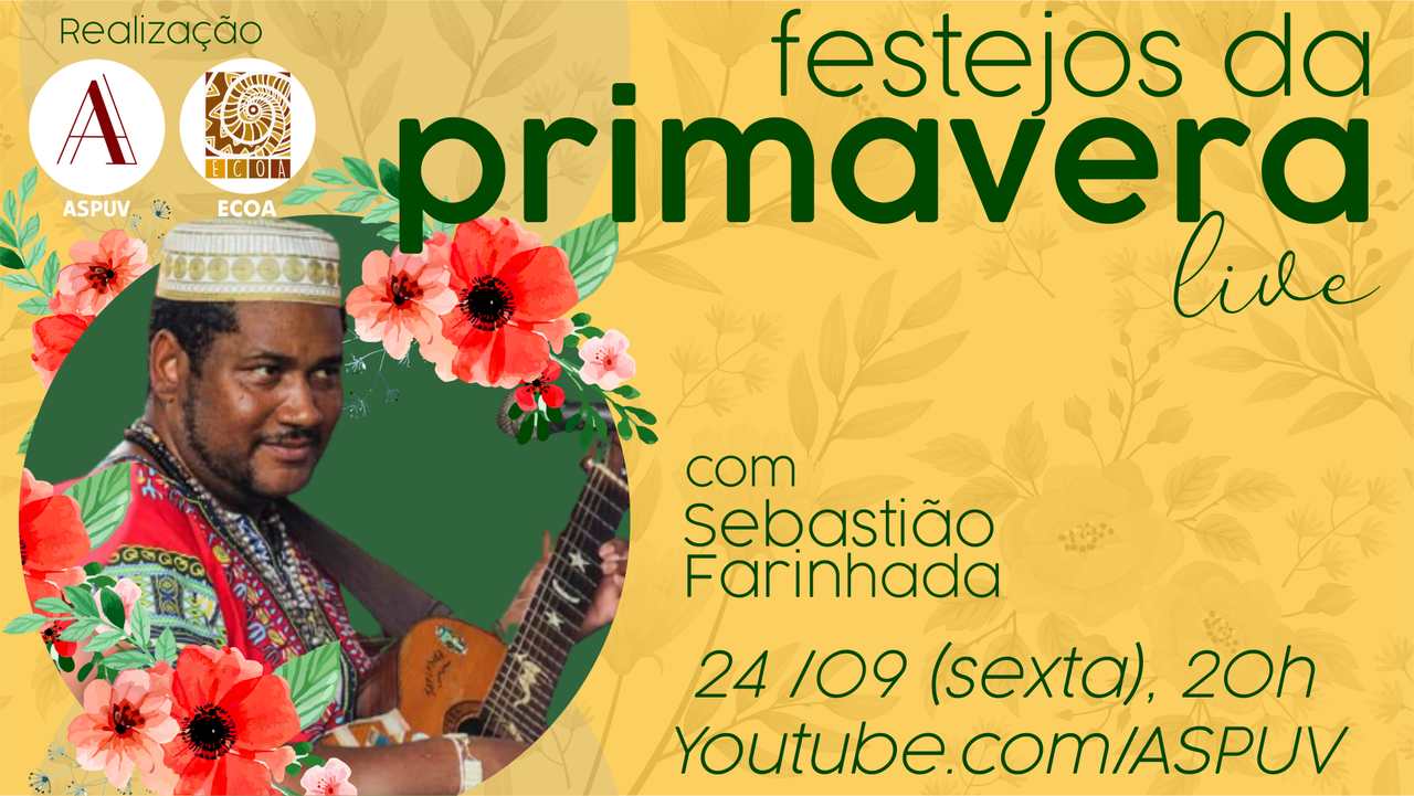 ASPUV celebra a esperança e a primavera em live com o músico Sebastião Farinhada