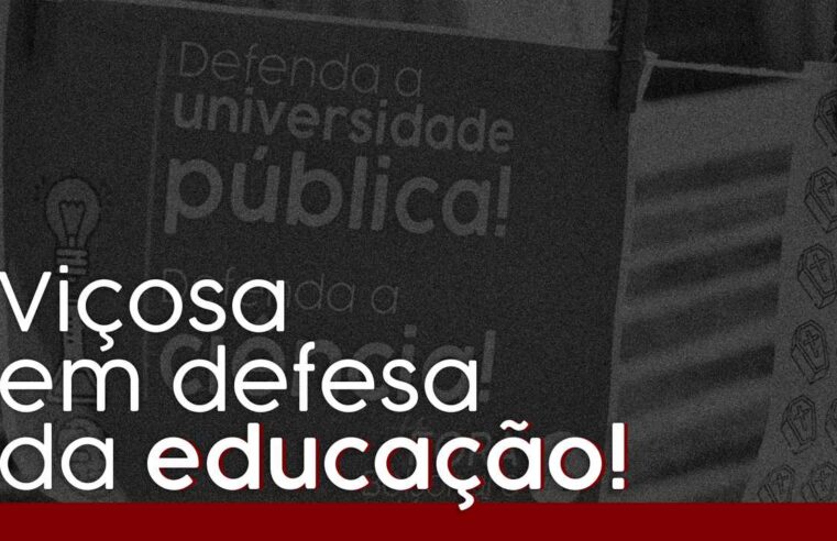 Viçosa terá ato público em defesa da educação nesta quarta (16)