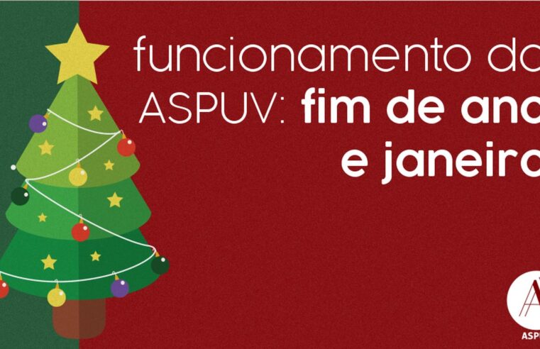 Informe sobre o funcionamento da ASPUV no fim de ano e em janeiro