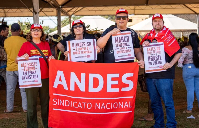ANDES-SN se soma a mobilizações contra o Marco Temporal