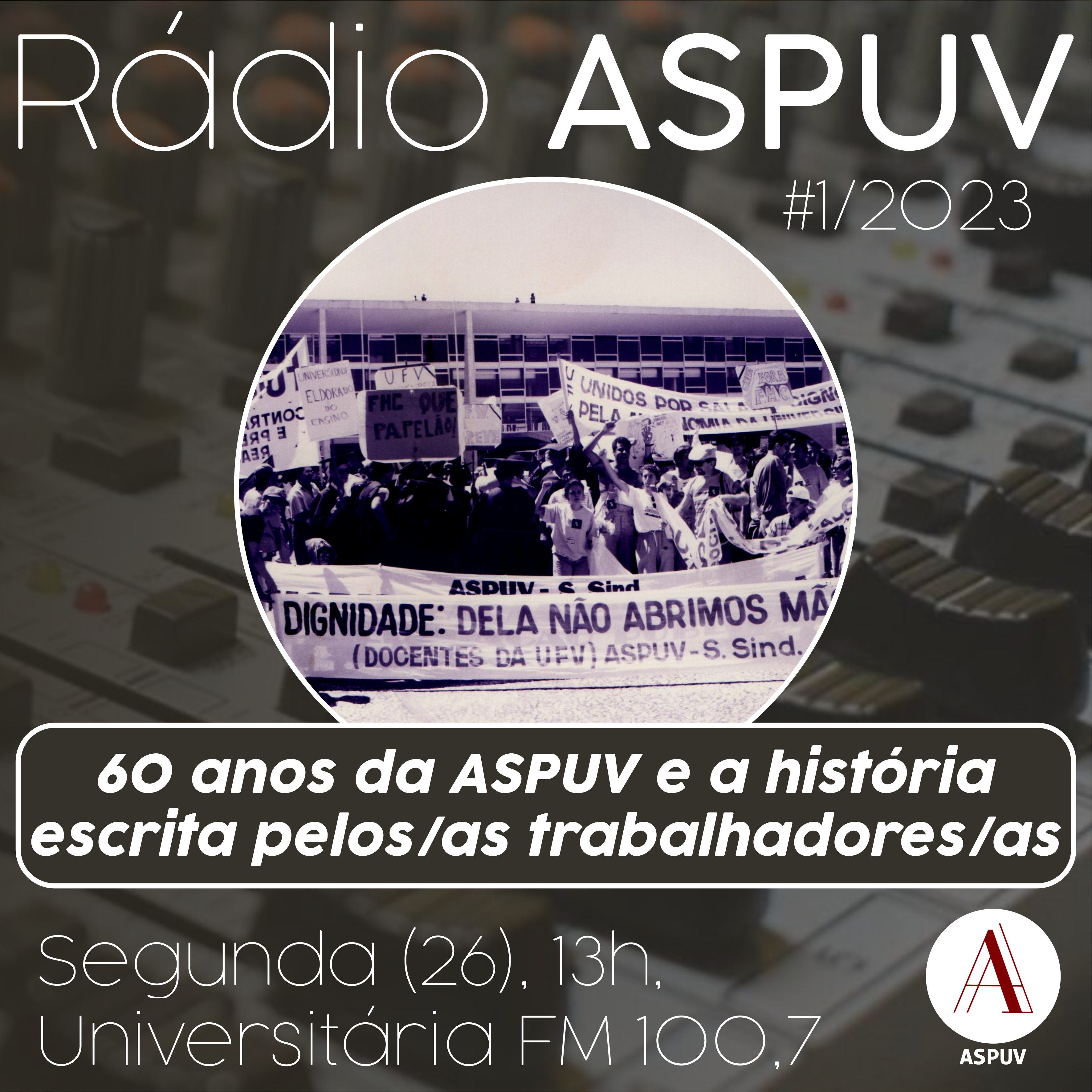 Rádio ASPUV #1/2023 – 60 anos da ASPUV