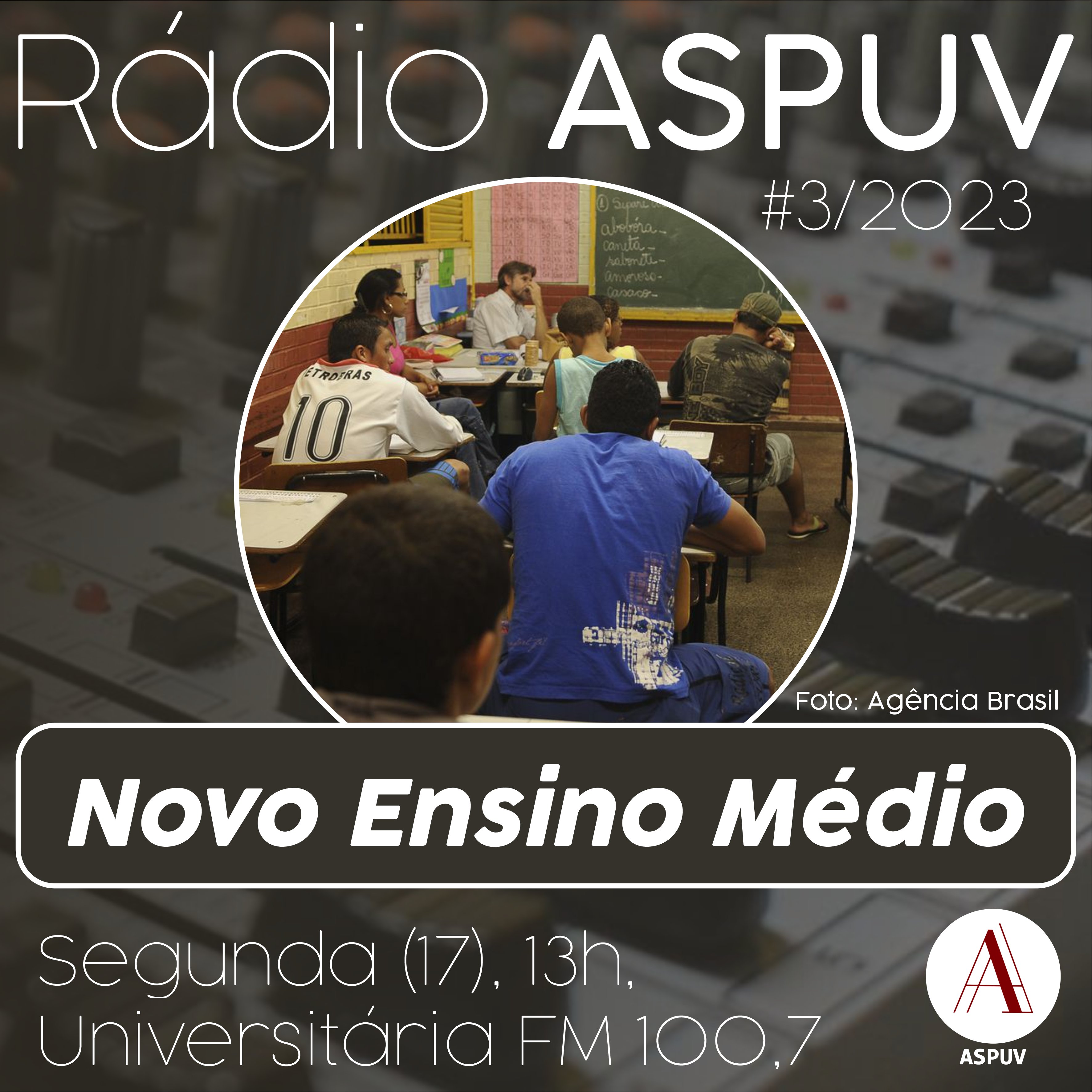 Rádio ASPUV #3/2023 – Novo Ensino Médio