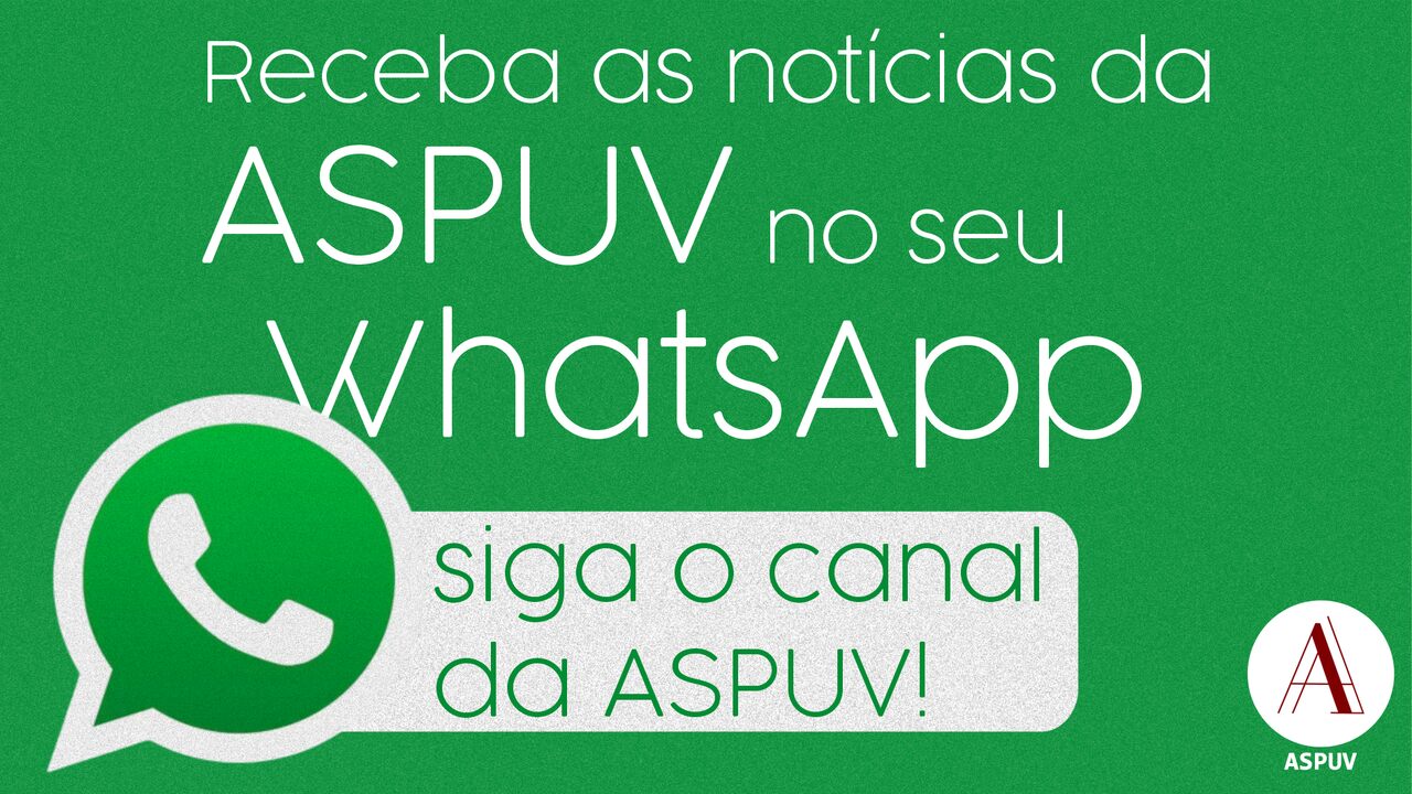 Siga o canal da ASPUV no WhatsApp e receba as notícias do sindicato no seu celular