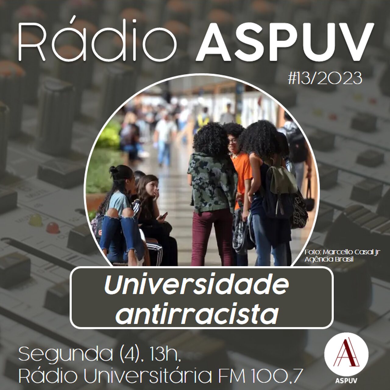 Rádio ASPUV #13/23 | Universidade antirracista