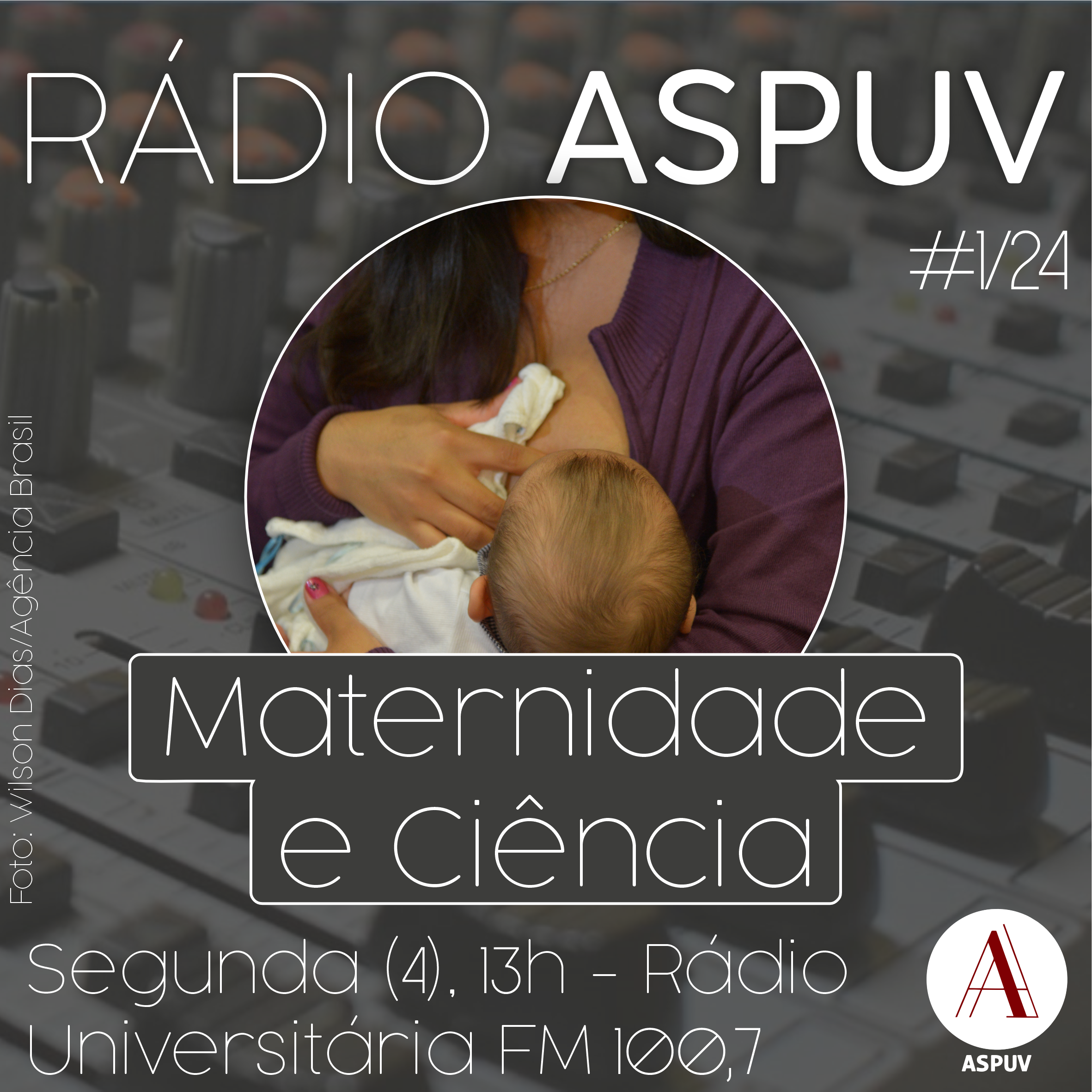 Rádio ASPUV #01/24 | Maternidade e ciência