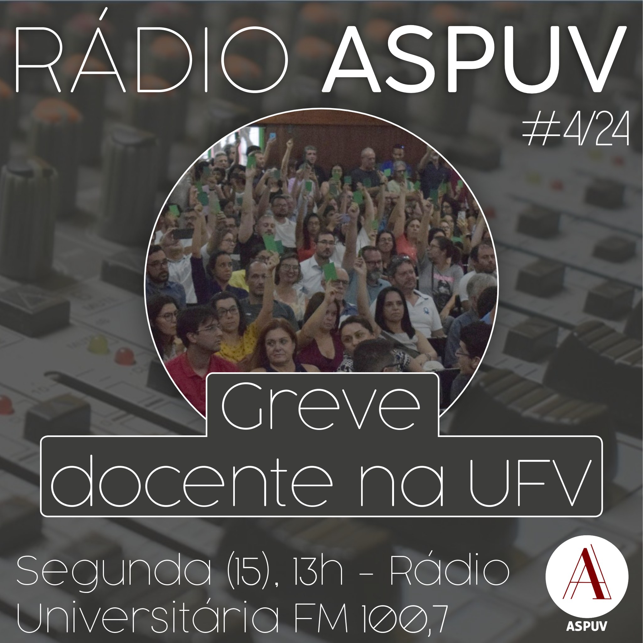 Rádio ASPUV #04/24 | Greve Docente na UFV
