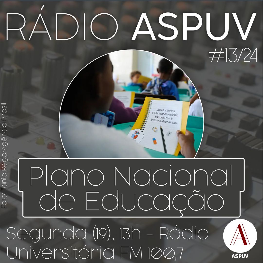 Rádio ASPUV #13/24 | Plano Nacional de Educação