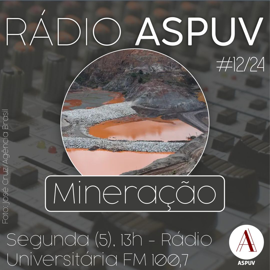 Rádio ASPUV #12/24 | Mineração