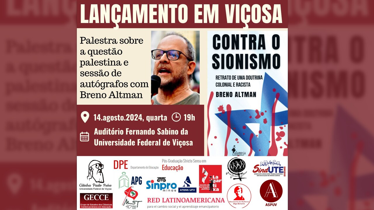 Jornalista Breno Altman lança livro “Contra o Sionismo: Retrato de uma Doutrina Colonial e Racista” em Viçosa