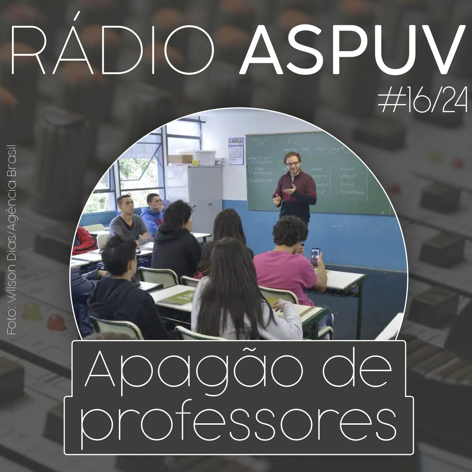 Rádio ASPUV #16/24 | Apagão de professores