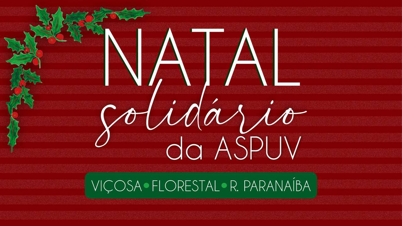 ASPUV realiza campanha Natal Solidário em Viçosa, Florestal e Rio Paranaíba