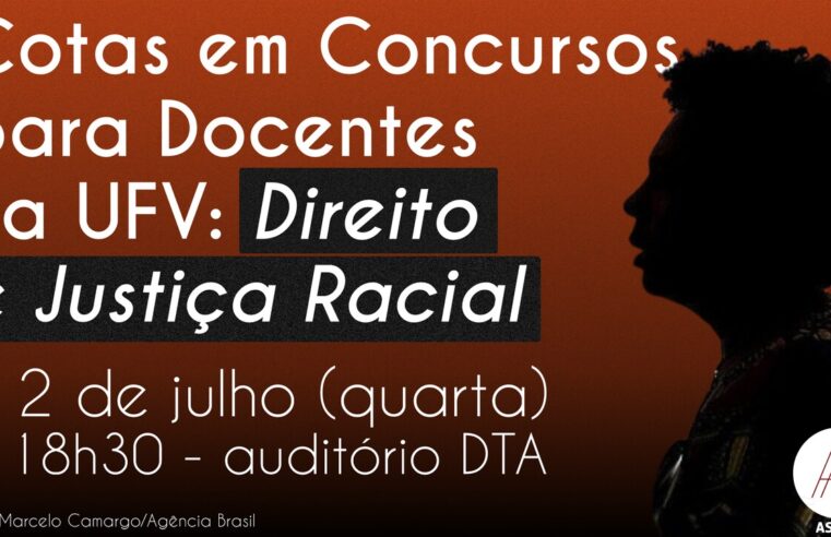 Atividade da ASPUV debate urgência da aplicação das cotas nos concursos para professores da UFV