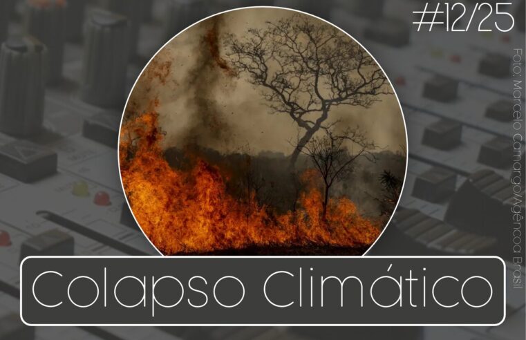 Rádio ASPUV #12/25 | Colapso Climático