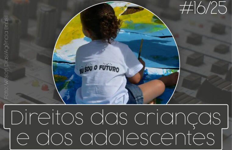Rádio ASPUV #16/25 | Direitos das Crianças e dos Adolescentes