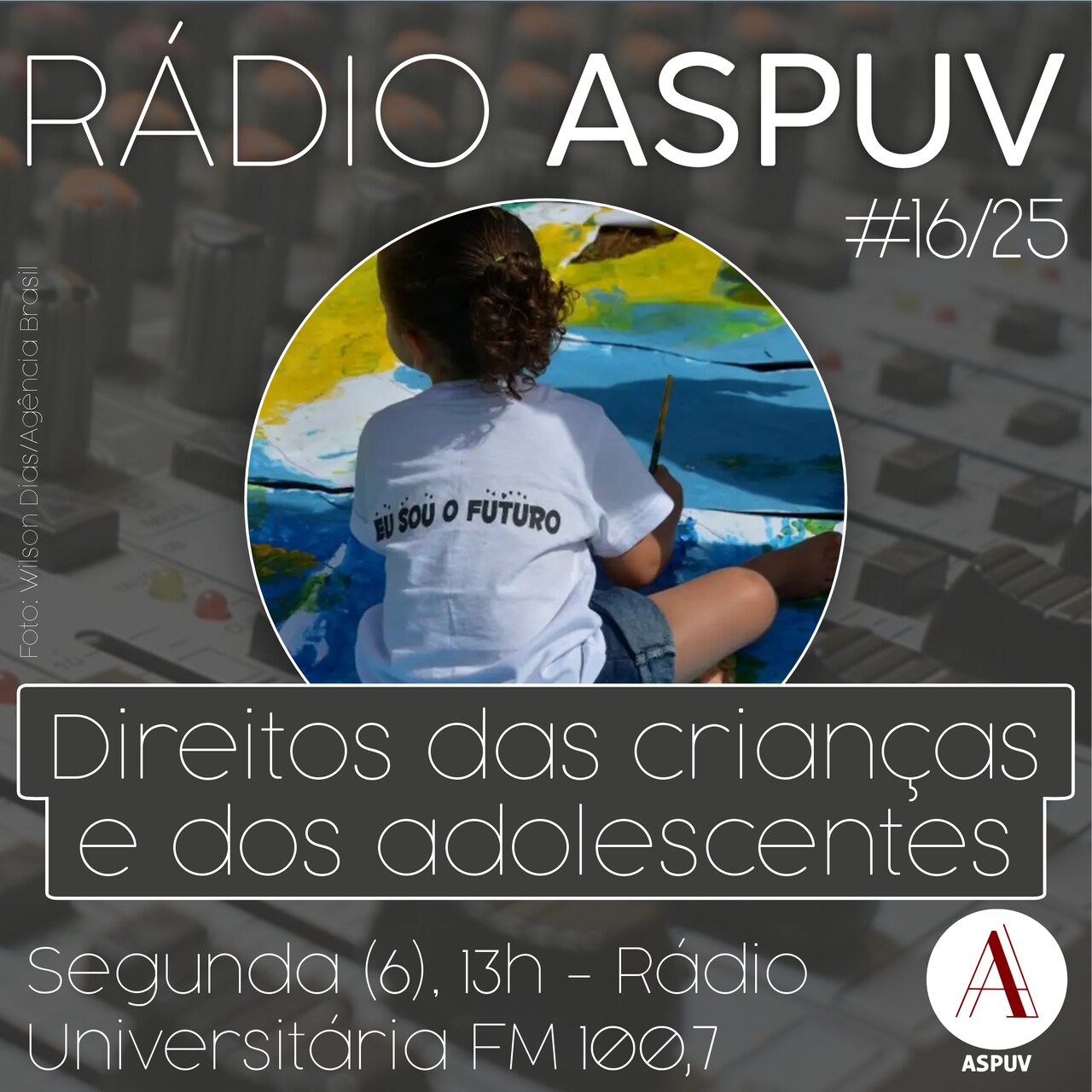 Rádio ASPUV #16/25 | Direitos das Crianças e dos Adolescentes