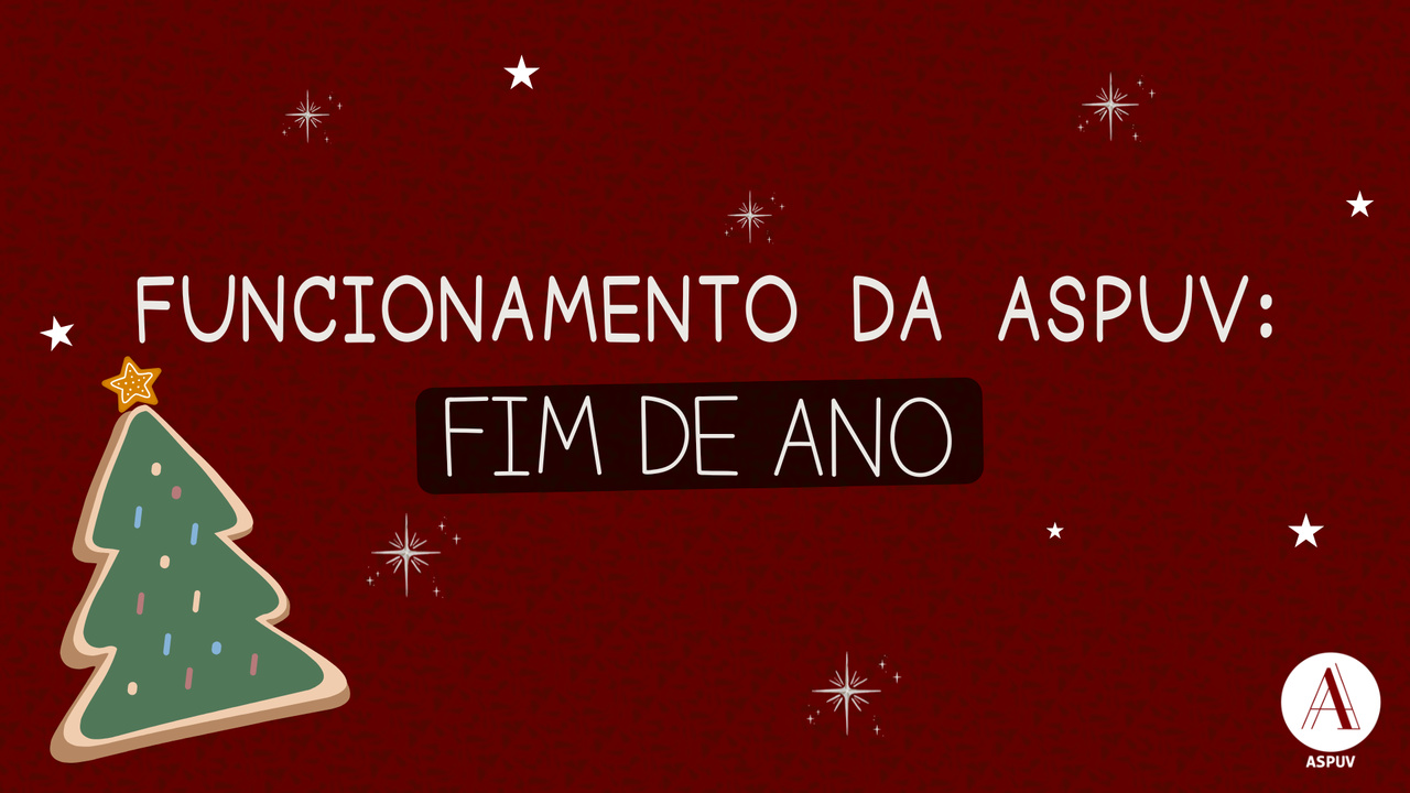Informe sobre o funcionamento da ASPUV: fim de ano e janeiro