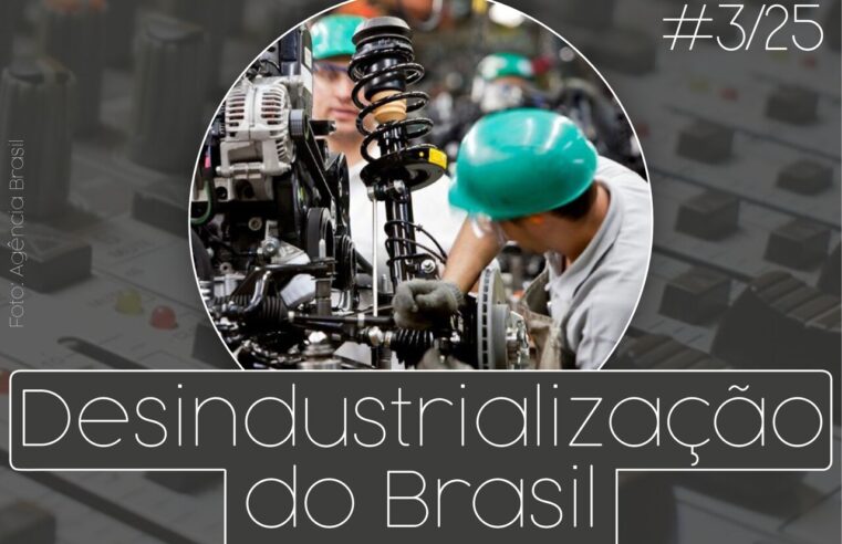 Rádio ASPUV #3/26 | Desindustrialização do Brasil