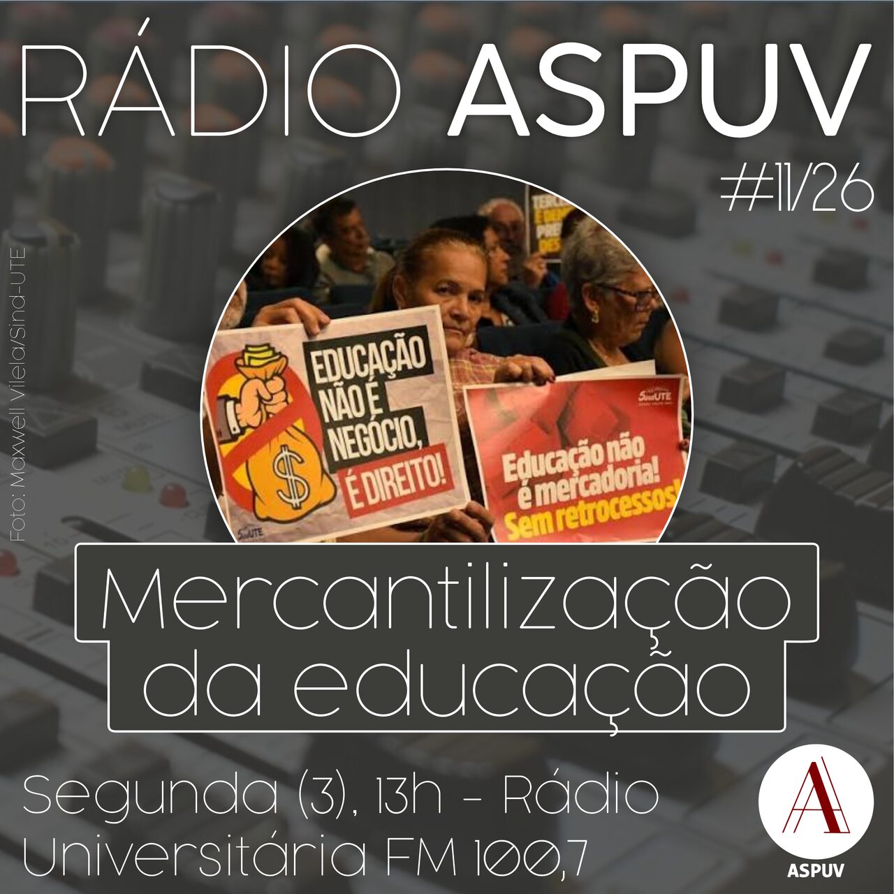 Rádio ASPUV #11/26 | Mercantilização da educação