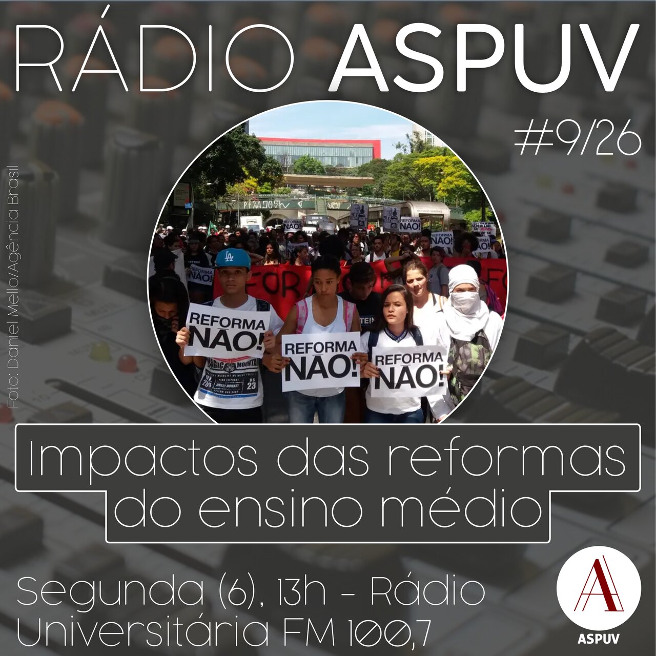 Rádio ASPUV #9/26 | Impactos das reformas do ensino médio